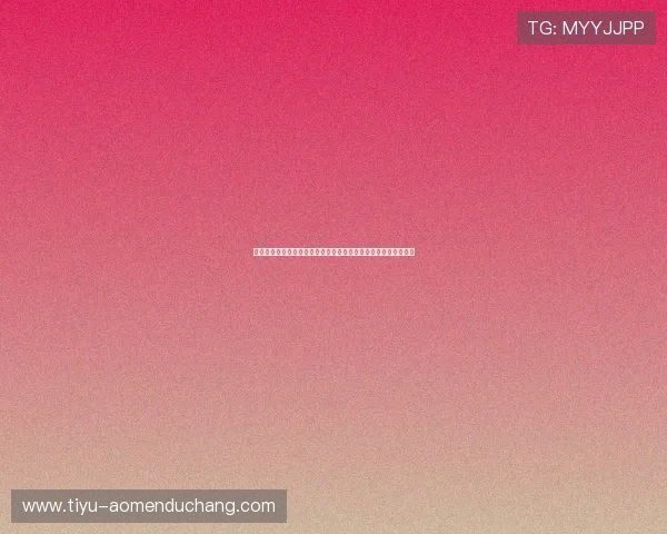 银河娱乐集团官网最新新闻动态与行业趋势分析助你把握市场先机 银河娱乐集团官网最新新闻动态与行业趋势分析助你把握市场先机